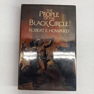 The People of the Black Circle by Robert E. Howard 1977 HCDJ First Print 1st